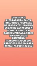 ALTO PARANÁ-CIUDAD DE SANTA RITA VENDO 17.000 MTS2. A 800 METROS DE LA RUTA, BARRIO SAN MIGUEL.
